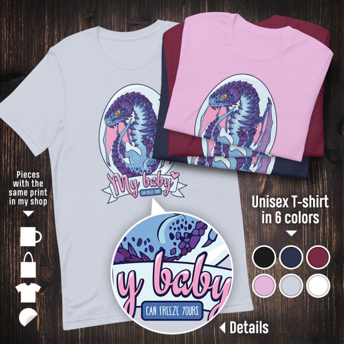 Unisex T-Shirt with Snow Dragon Egg 'My Baby Can Freeze Yours'