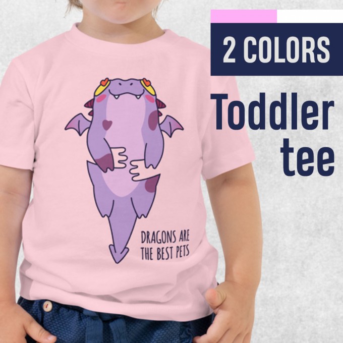 Dragons Are The Best Pets - Toddler T-Shirt