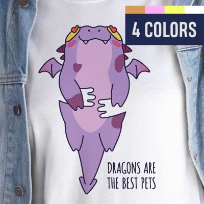 Dragons Are The Best Pets - Adult Unisex T-shirt 